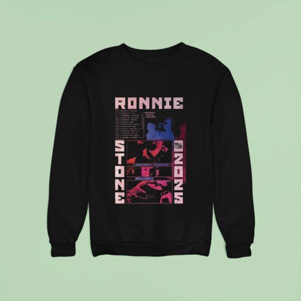 Ronnie Stone Fall Tour Dates Sweatshirt