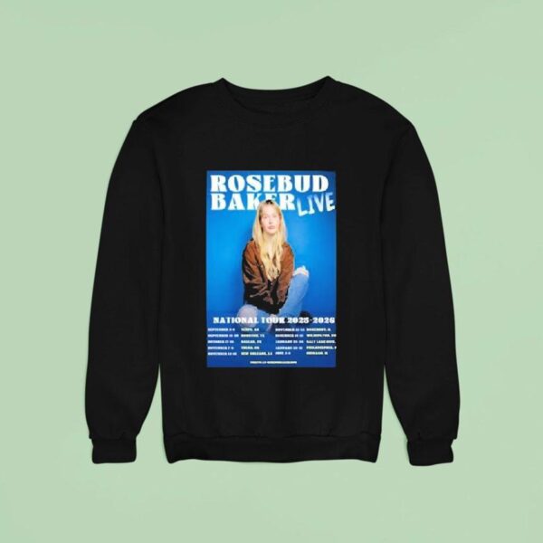 Rosebud Baker Live National Tour Sweatshirt