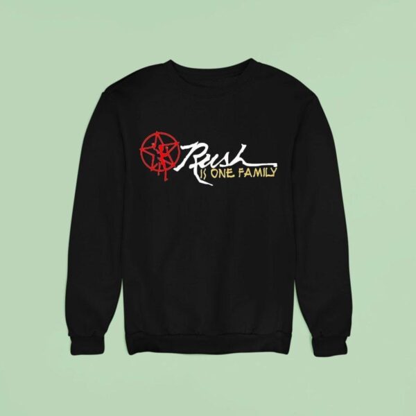 Rush Is One Family Sweatshirt