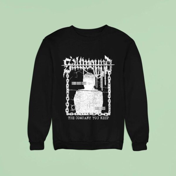 Saltwound Scream And Shiver The Company You Keep Sweatshirt