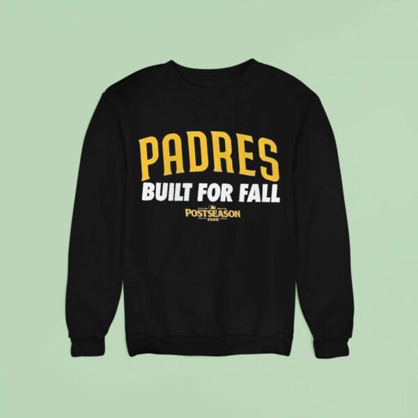 San Diego Padres Built For All Mlb Postseason Sweatshirt