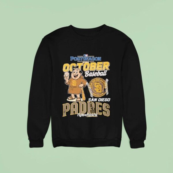 San Diego Padres October Baseball Mlb Postseason Fight For The Faithful Masco Sweatshirt