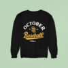 San Diego Padres October Baseball Post Season Sweatshirt