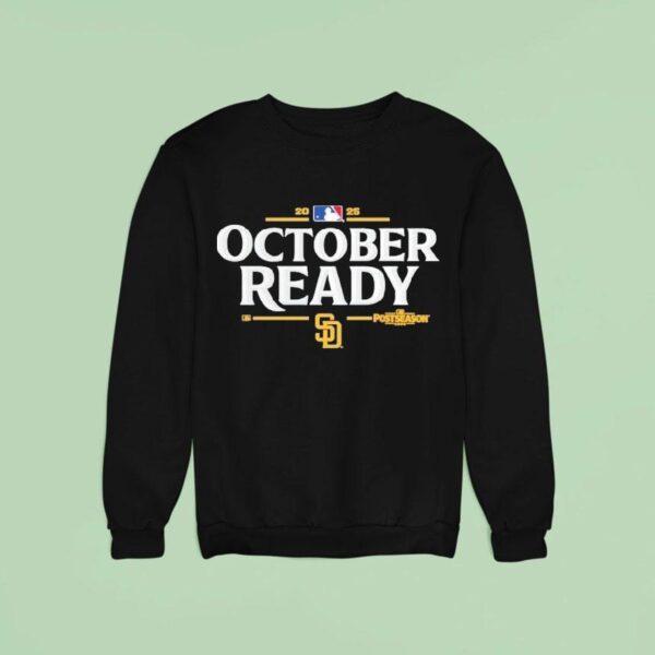 San Diego Padres October Ready Mlb Postseason Sweatshirt