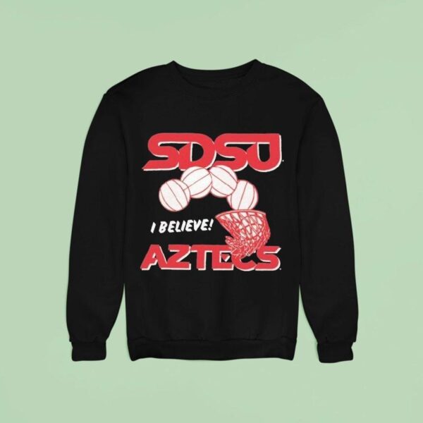 Sdsu Aztecs I Believe Sweatshirt