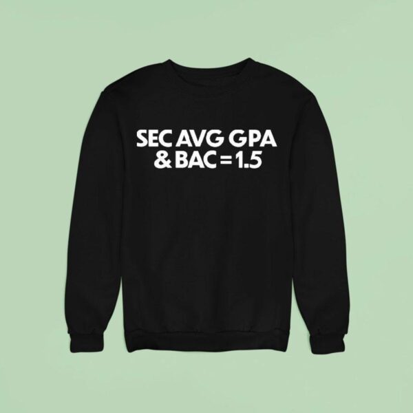Sec Avg Gpa And Bac Sweatshirt