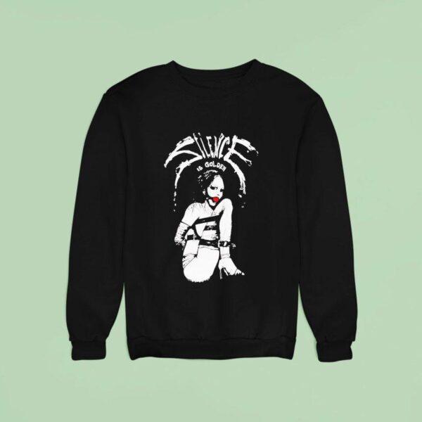 Silence Is Golden Bondage Sweatshirt
