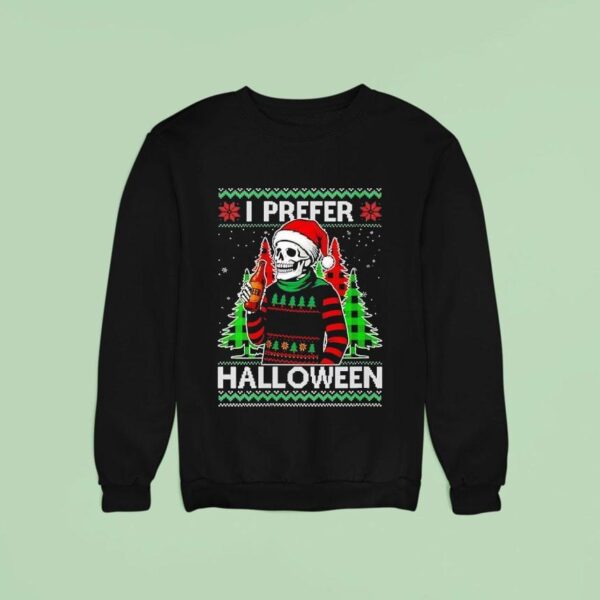 Skeleton I Prefer Halloween Sweatshirt