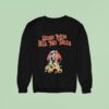Skeleton Pirate Dead Men Tell No Tales Sweatshirt