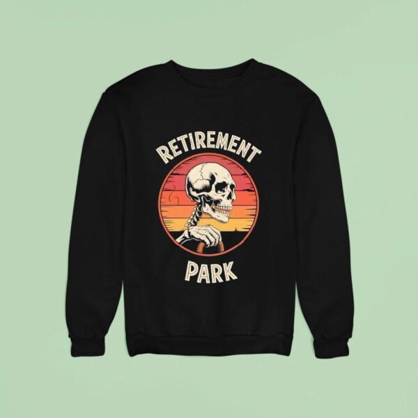 Skeleton Retirement Park Vintage Sweatshirt