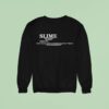Slime Definition Is You Slime Enough Sweatshirt
