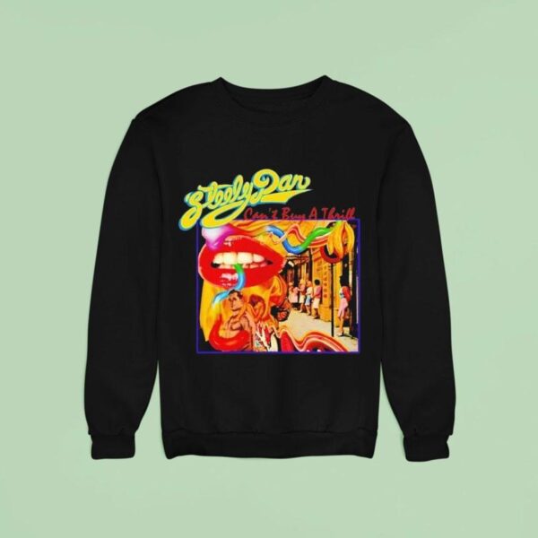 Sly Dan Can T Buy A Thrill Album Cover Sweatshirt