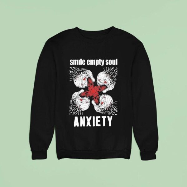 Smile Empty Soul Anxiety Sweatshirt