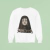 Smother Theresa As Mother Teresa Parody Sweatshirt