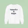 Snacks And Naps Sweatshirt