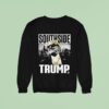 Southside Trump Sweatshirt