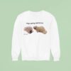 Stop Eating Batteries Ca Sweatshirt