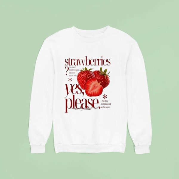 Strawberries It Is A Genus Of Stoloniferous Creeping Plants Of The Rosaceae Family Please Sweatshirt