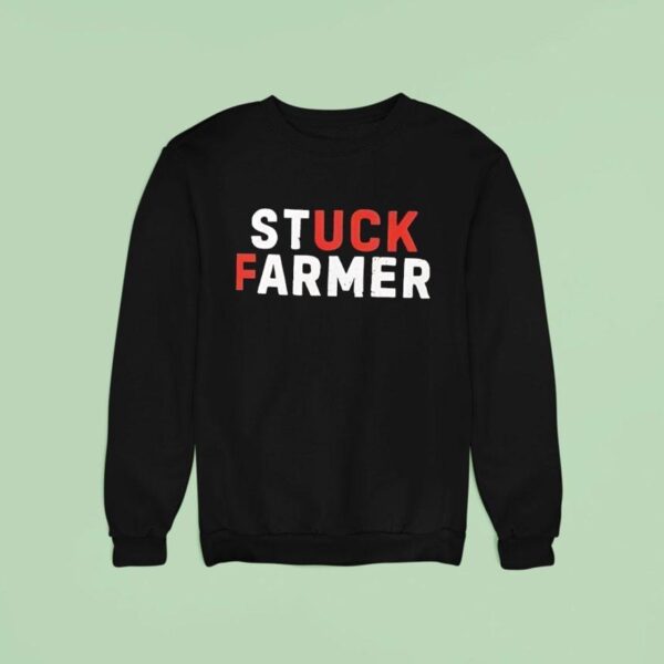 Stuck Farmer Sweatshirt