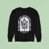 Survivor In This Game Fire Represents Your Life When Your Fire Is Out So Are You Sweatshirt