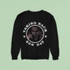 Taking Back Son Day Ransom Sweatshirt