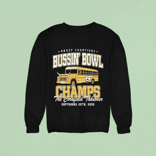 Taylor Lewan Bussin Bowl Champion The Cornfield Takeover September Th Sweatshirt