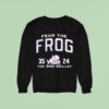 Tcu Horned Frogs Vs Smu Mustangs Fear The Frog The Iron Skillet Score Sweatshirt