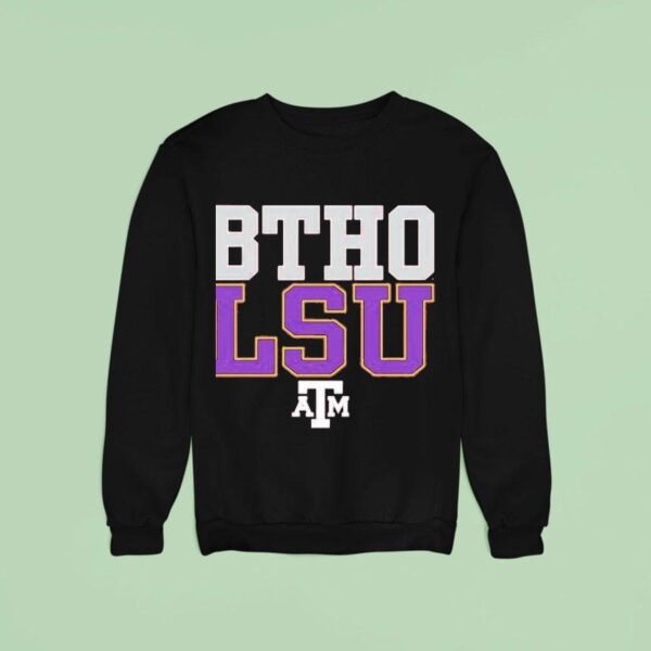 Texas Am Aggies Btho Lsu Sweatshirt