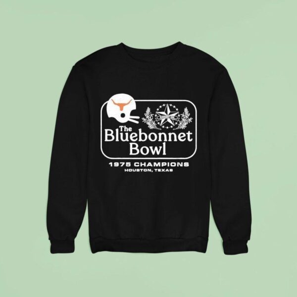 The Bluebonnet Bowl Champions Texas Longhorns Sweatshirt