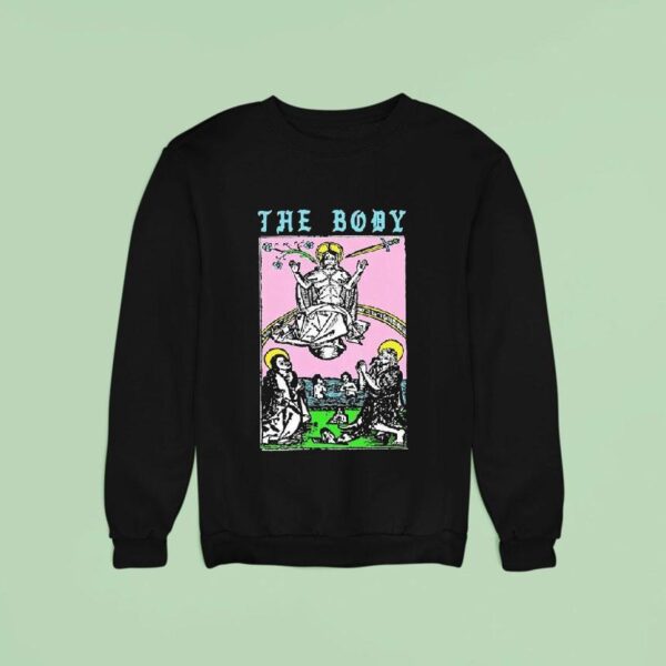 The Body O God Who Avenges Sweatshirt