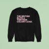 The British Blew A Thirn Colony Lead Sweatshirt