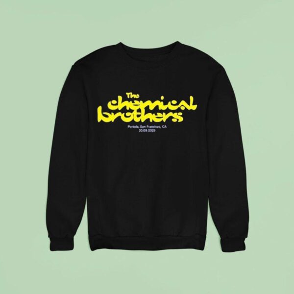 The Chemical Brothers Tour San Francisco Ca Sweatshirt
