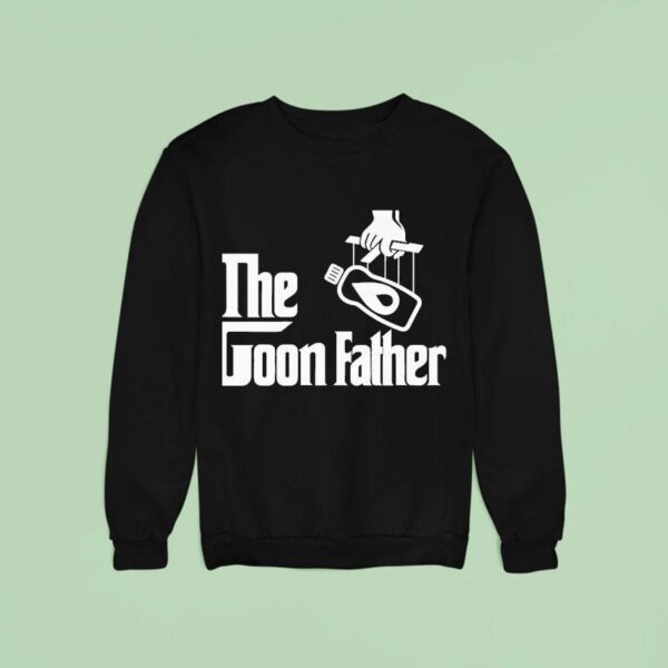 The Goon Father Sweatshirt