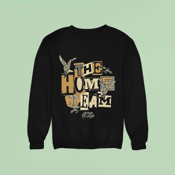 The Home Team The Crucible Of Life Bird Sweatshirt