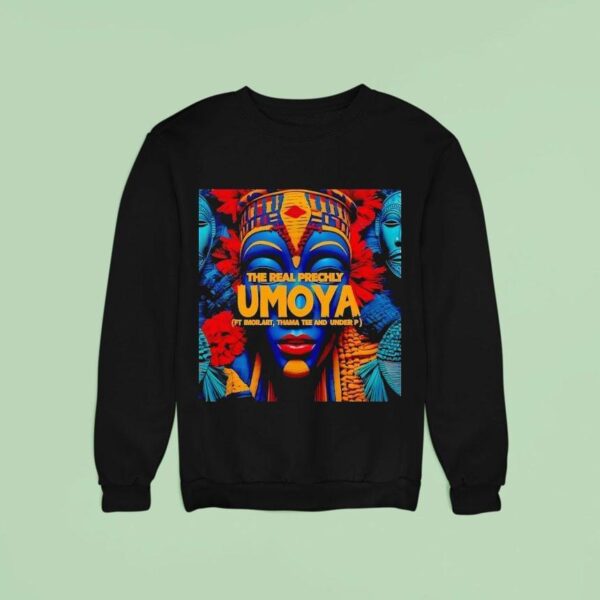 The Real Prechly Umoya Sweatshirt
