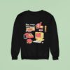 The Way You Tune It Ou Sweatshirt