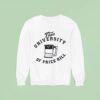 Thee University Of Price Hill Sweatshirt