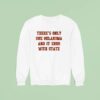 There S Only One Oklahoma And It Ends With State Oklahoma State Cowboys Sweatshirt