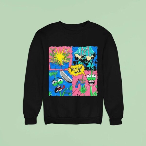 They Got Herb Cartoon Sweatshirt