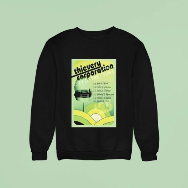 Thievery Corporation City Of The Sun Dec Tour Sweatshirt