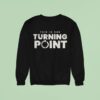 This Is Our Turning Point Usa Sweatshirt
