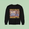 Tom Matt World S Greatest Announce Team Tv Sweatshirt