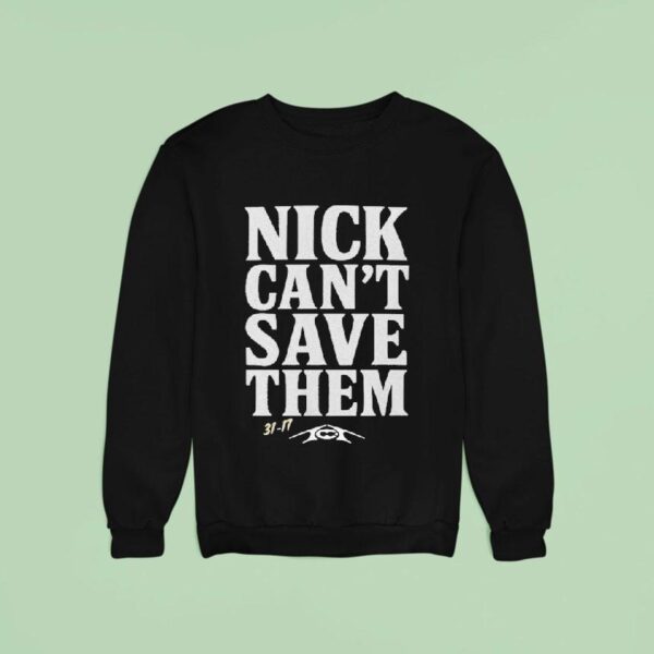 Tommy Castellanos Nick Can T Save Them Sweatshirt