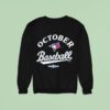 Toronto Blue Jays Mlb Postseason October Baseball Sweatshirt