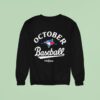 Toronto Blue Jays Baseball October Postseason Sweatshirt