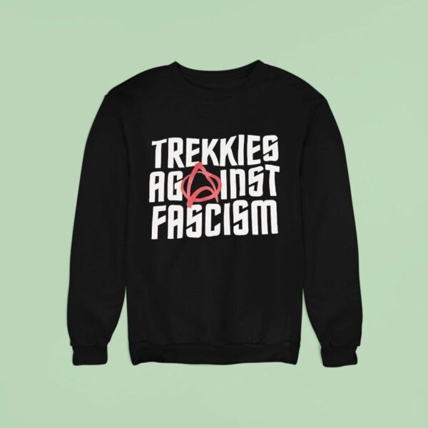 Trekkies Against Fascism Sweatshirt