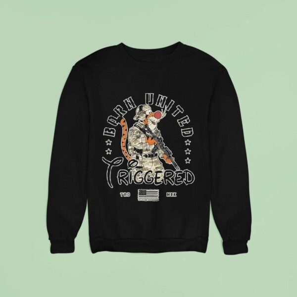 Triggered Born United Sweatshirt