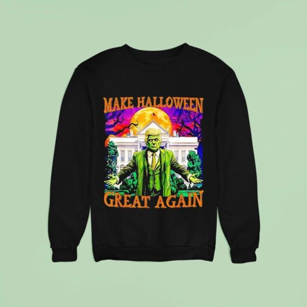 Trump Zombie Make Halloween Great Again Sweatshirt