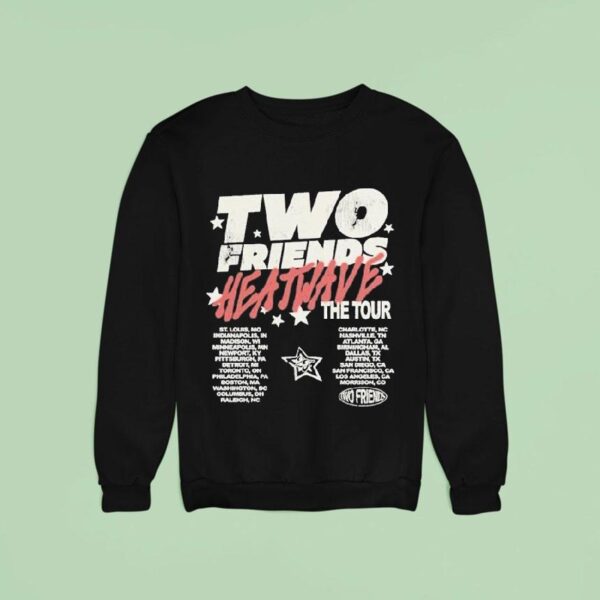 Two Friends Heatwave The Tour Sweatshirt