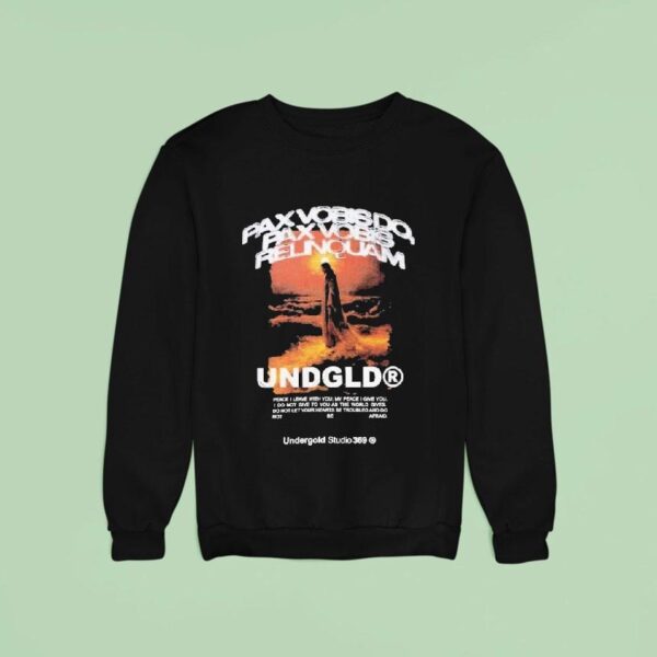 Undergold Gratia Plena Pax Vobis Do Pax Vobis Relinquam Sweatshirt